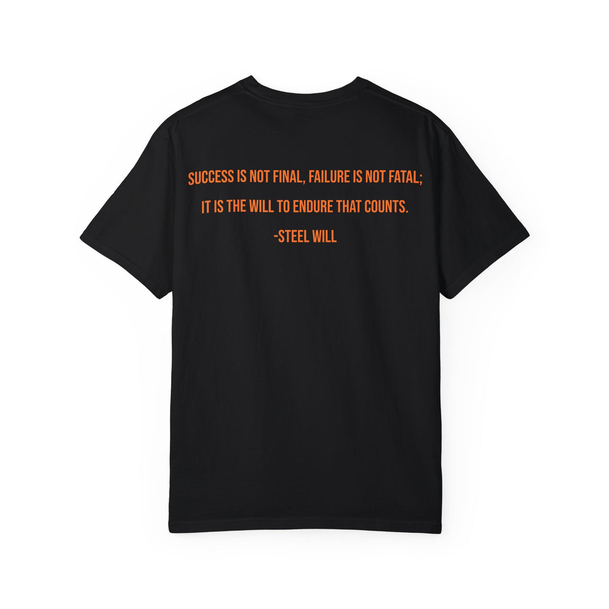 Unisex Garment-Dyed T-Shirt with 'Steel Will' Graphic - Casual Wear for Strength Enthusiasts